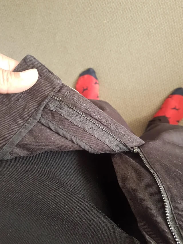 There’s A Message By The Zipper Of My Pants, Warning Me To Be Careful